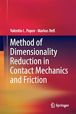 Télécharger le livre :  Method of Dimensionality Reduction in Contact Mechanics and Friction
