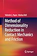 Télécharger le livre :  Method of Dimensionality Reduction in Contact Mechanics and Friction