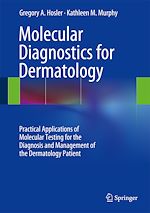 Télécharger le livre :  Molecular Diagnostics for Dermatology