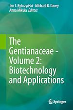 Télécharger le livre :  The Gentianaceae - Volume 2: Biotechnology and Applications