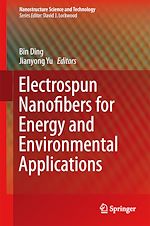 Télécharger le livre :  Electrospun Nanofibers for Energy and Environmental Applications