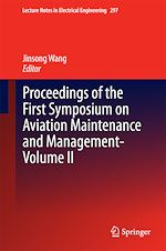 Télécharger le livre :  Proceedings of the First Symposium on Aviation Maintenance and Management-Volume II