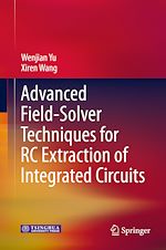 Télécharger le livre :  Advanced Field-Solver Techniques for RC Extraction of Integrated Circuits
