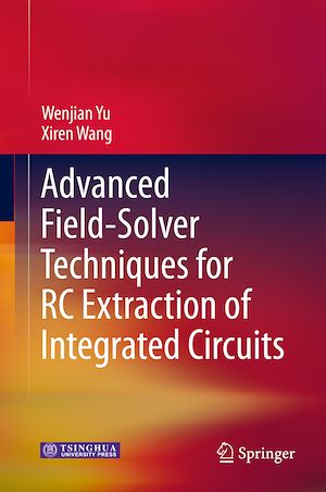 Téléchargez le livre :  Advanced Field-Solver Techniques for RC Extraction of Integrated Circuits