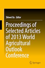 Télécharger le livre :  Proceedings of Selected Articles of 2013 World Agricultural Outlook Conference