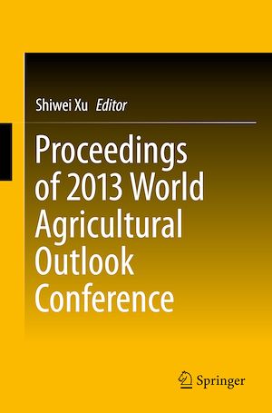 Téléchargez le livre :  Proceedings of 2013 World Agricultural Outlook Conference