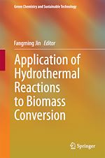 Télécharger le livre :  Application of Hydrothermal Reactions to Biomass Conversion