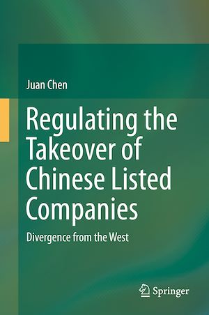 Téléchargez le livre :  Regulating the Takeover of Chinese Listed Companies