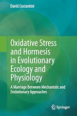Télécharger le livre :  Oxidative Stress and Hormesis in Evolutionary Ecology and Physiology