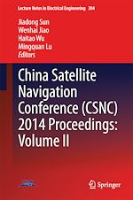 Télécharger le livre :  China Satellite Navigation Conference (CSNC) 2014 Proceedings: Volume II