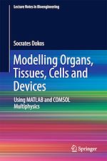 Télécharger le livre :  Modelling Organs, Tissues, Cells and Devices