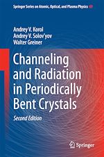 Télécharger le livre :  Channeling and Radiation in Periodically Bent Crystals