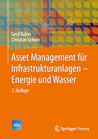 Télécharger le livre :  Asset Management für Infrastrukturanlagen - Energie und Wasser
