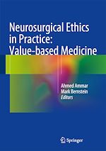 Télécharger le livre :  Neurosurgical Ethics in Practice: Value-based Medicine
