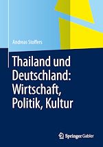 Download this eBook Thailand und Deutschland: Wirtschaft, Politik, Kultur