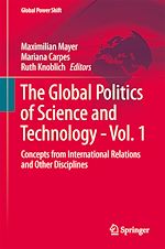 Télécharger le livre :  The Global Politics of Science and Technology - Vol. 1