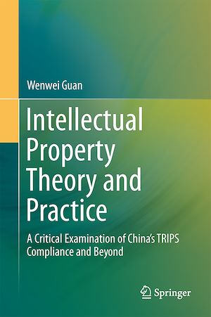 Téléchargez le livre :  Intellectual Property Theory and Practice