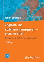 Télécharger le livre :  Angebots- und Ausführungsmanagement-prozessorientiert