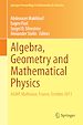 Télécharger le livre :  Algebra, Geometry and Mathematical Physics