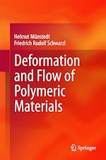 Télécharger le livre :  Deformation and Flow of Polymeric Materials