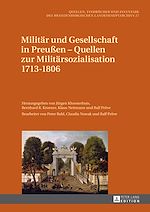 Télécharger le livre :  Militaer und Gesellschaft in Preußen - Quellen zur Militaersozialisation 1713-1806