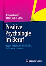 Télécharger le livre :  Positive Psychologie im Beruf