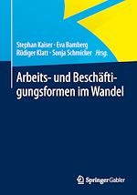 Télécharger le livre :  Arbeits- und Beschäftigungsformen im Wandel