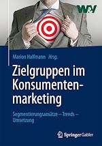 Télécharger le livre :  Zielgruppen im Konsumentenmarketing