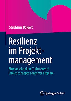 Téléchargez le livre :  Resilienz im Projektmanagement