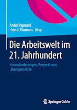 Télécharger le livre :  Die Arbeitswelt im 21. Jahrhundert