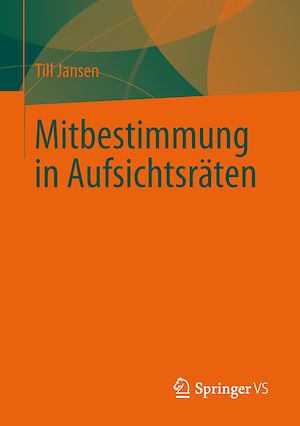 Téléchargez le livre :  Mitbestimmung in Aufsichtsräten