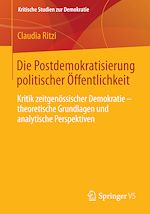 Download this eBook Die Postdemokratisierung politischer Öffentlichkeit