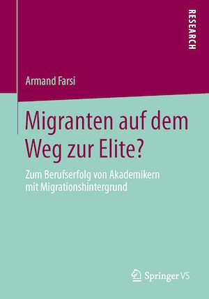 Téléchargez le livre :  Migranten auf dem Weg zur Elite?