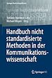 Télécharger le livre :  Handbuch nicht standardisierte Methoden in der Kommunikationswissenschaft