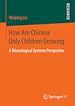 Télécharger le livre :  How Are Chinese Only Children Growing