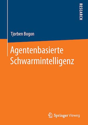 Téléchargez le livre :  Agentenbasierte Schwarmintelligenz