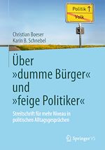 Télécharger le livre :  Über „dumme Bürger“ und „feige Politiker“