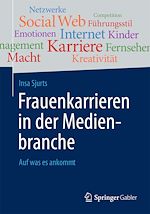 Télécharger le livre :  Frauenkarrieren in der Medienbranche