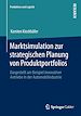 Télécharger le livre :  Marktsimulation zur strategischen Planung von Produktportfolios
