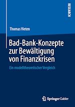 Télécharger le livre :  Bad-Bank-Konzepte zur Bewältigung von Finanzkrisen