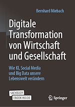 Télécharger le livre :  Digitale Transformation von Wirtschaft und Gesellschaft