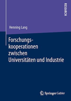 Téléchargez le livre :  Forschungskooperationen zwischen Universitäten und Industrie