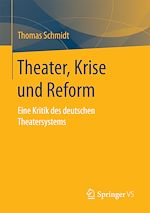 Télécharger le livre :  Theater, Krise und Reform