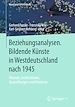 Télécharger le livre :  Beziehungsanalysen. Bildende Künste in Westdeutschland nach 1945