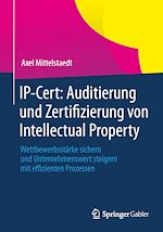 Télécharger le livre :  IP-Cert: Auditierung und Zertifizierung von Intellectual Property