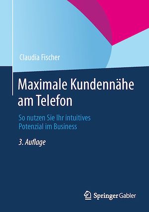 Téléchargez le livre :  Maximale Kundennähe am Telefon