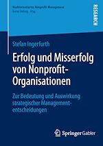 Télécharger le livre :  Erfolg und Misserfolg von Nonprofit-Organisationen