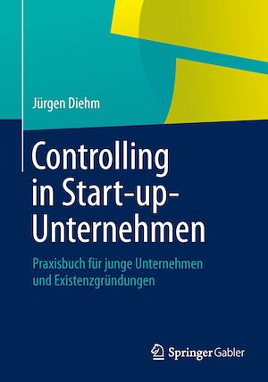 Téléchargez le livre :  Controlling in Start-up-Unternehmen