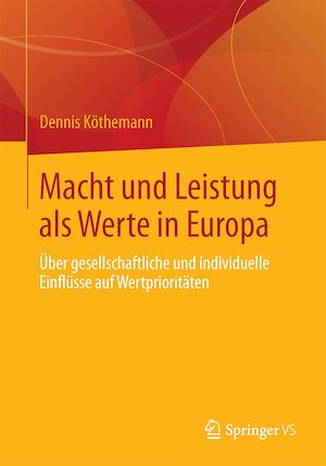 Téléchargez le livre :  Macht und Leistung als Werte in Europa