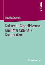 Télécharger le livre :  Kulturelle Globalisierung und internationale Kooperation